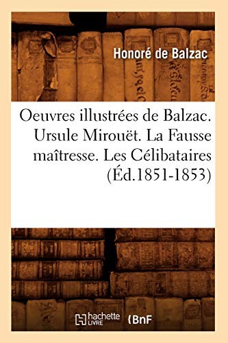 Oeuvres illustrees de Balzac. Ursule Mirouet. L. H**
