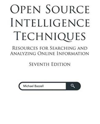 Open Source Intelligence Techniques: Resources for Searching and An - ACCEPTABLE