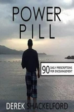Power Pill: 90 Daily Prescriptions for Encouragement  paperback Used - Very Goo