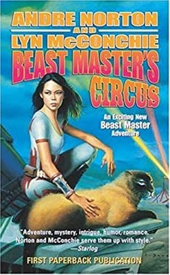 Beast Master's Circus Mass Market Paperbound Andre, McConchie, Ly