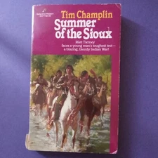 Summer Of The Sioux by Tim Champlin Vintage 1981 Paperback Book