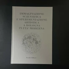 Scientific imagination and artistic experimentation in bologna in the modern age