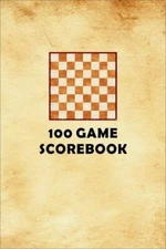 100 Games Chess Scorebook- Designed by IM Silas Esben Lund