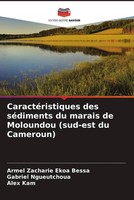 Armel Zacharie Ekoa Bessa (U. A.) | CaractéRistiques Des SéDiments Du Marais...