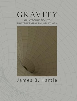 Gravity: An Introduction to Einstein's General Relativity by Hartle