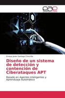 DiseñO De Un Sistema De DeteccióN Y ContencióN De Ciberataques Apt Chinchilla
