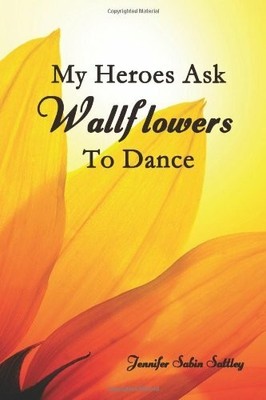 My Heroes Ask Wallflowers to Buch CreateSpace Independent Publishing Platform
