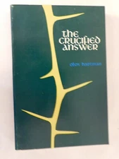 The Crucified Answer by Olov Hartman