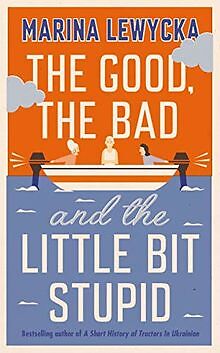 The Good, the Bad and the Little Bit Stupid von Lew... | Buch | Zustand sehr gut