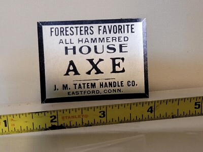 axe label ' Foresters Favorite ' ALL HAMMERED House Axe LABEL ONLY!