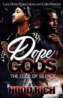 Dope Gods: The Code of Silence by Hood Rich (Paperback, 2020)