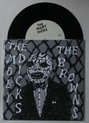 The Moby Dicks / The Browns Canada Split 7in Punk