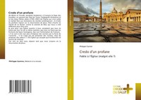 Credo D'un Profane FidèLe à L'ÉGlise (Malgré Elle ?) Philippe Garnier Buch 2025