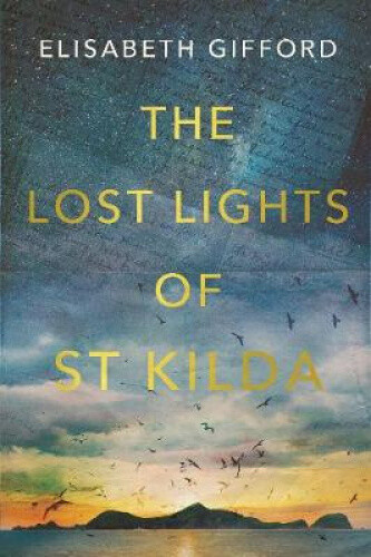 Thumbnail - The Lost Lights Of St Kilda: Shortlisted For The Rna Historical