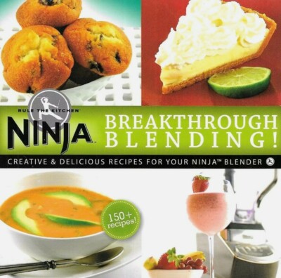New Ninja Blender Breakthrough Blending 150 Fun Recipe Kitchen Cookbook by Ninja
