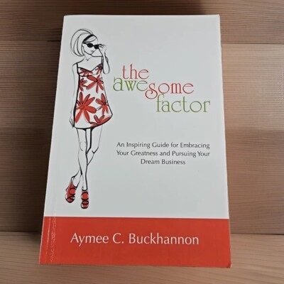 The Awesome Factor Aymee C Buckhannon 2015 Trade Paperback Book 
