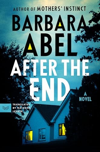 After the End: A Riveting Domestic Psychological Thriller of Dangerous Neighbors and Devastating Secrets - Image 7