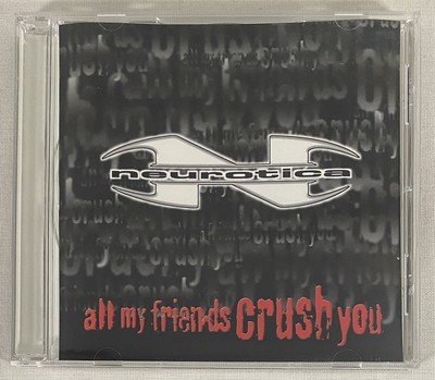 Neurotica (Kelly Shaefer Atheist) All My Friends Crush You  PROMO CD  single