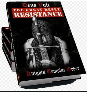 Deus Vult The Great Reset Resistance Book Knights Templar KT HB **FREE UK P&amp;P**