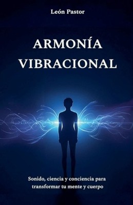 Armona Vibracional by Le?n Pastor (Spanish) Paperback Book