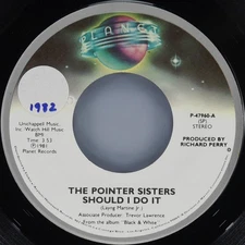 THE POINTER SISTERS Should I Do It PLANET P-47960 VG+ 45 1981 Rhythm & Blues 7"
