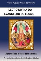 Cesar Augusto Nunes de Oliveira | Lectio Divina Do Evangelho de Lucas | Buch