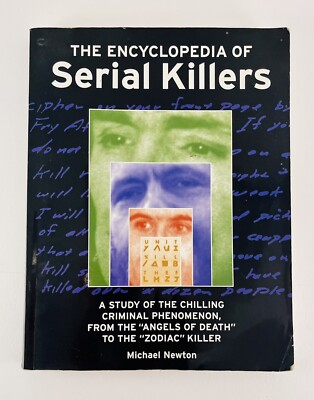 The Encyclopedia of Serial Killers - Paperback By Michael Newton