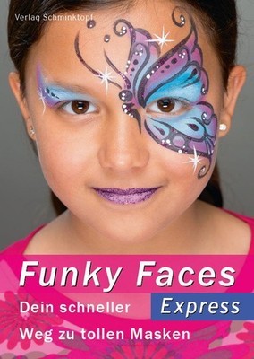 Funky Faces Express Dein schneller Weg zu tollen Masken