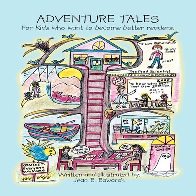 Adventure Tales For Kids Who Want to Become Better Readers Jean E