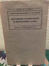 William Stephens Twenhofel / Molybdenite investigations in southeastern Alaska