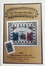 "The Patchwork of Your Life"  #205 Quilt Pattern by All Through the Night