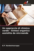 Un Approccio Di Chimica Verde - Sintesi Organica Assistita Da Microonde Buch