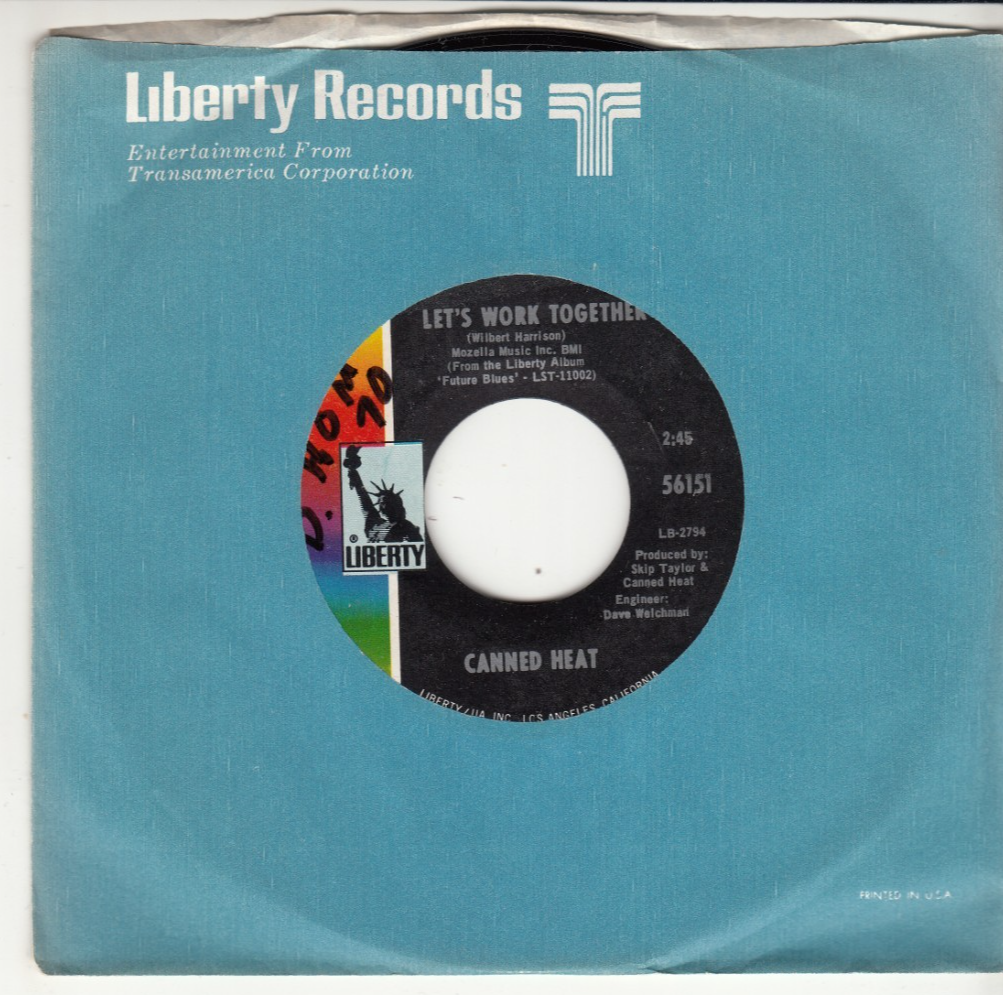 CANNED HEAT - LET'S WORK TOGETHER - ORIGINAL LIBERTY RECORDS 45