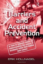 BARRIERS AND ACCIDENT PREVENTION By Erik Hollnagel - Hardcover **Excellent**