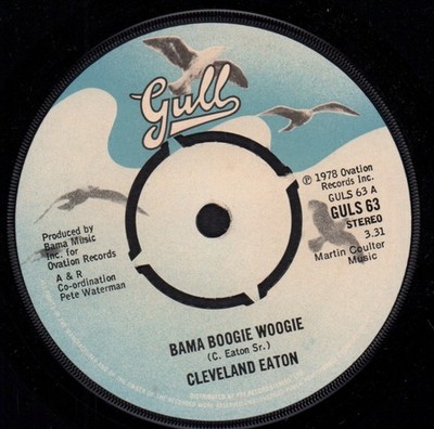 Cleveland Eaton Bama Boogie Woogie 7'' Vinyl UK Gull 1978 4 Prong Label Design, 2