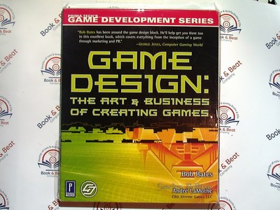 Game Design: The Art and Business of Creating Games PB Neu