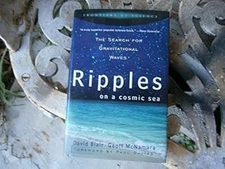 Ripples on a Cosmic Sea: The Search for Gravitational Waves (Frontiers of Scienc