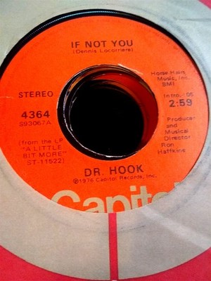 Dr. Hook, If Not You ~ NM 1976 Capitol 45 +sleeve
