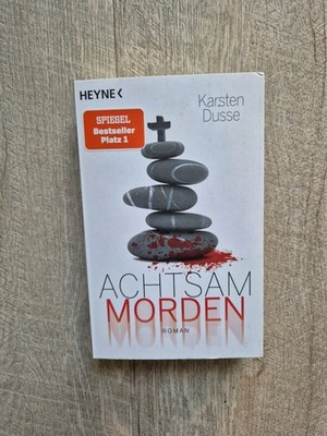Achtsam morden (Karsten Dusse) Taschenbuch