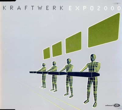 Kraftwerk - Expo2000 (Enhanced CD Single, 2000, EMI)