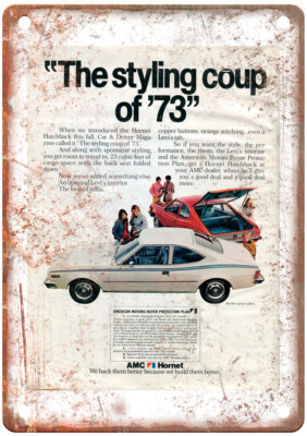 Vintage 1973 American Motors AMC Hornet Auto Ad Reproduction Metal Sign A11514