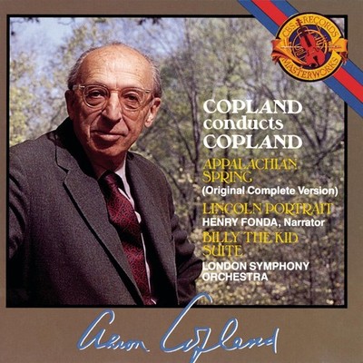 Copland Conducts Copland, Lincoln Portrait, Appalachian Spring, Billy The Ki...