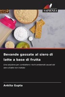 Ankita Gupta | Bevande Gassate Al Siero Di Latte A Base Di Frutta | Taschenbuch