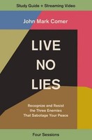 Live No Lies Bible Study Guide Plus Streaming Video John Mark Comer
