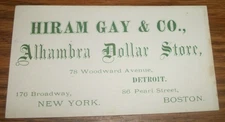 1910 Business Card~Hiram Gay & co Alhambra Dollar Store~Detroit/NY/Boston