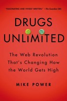 Drugs Unlimited: The Web Revolution That's Changing How The World Gets High on sale Drugs Unlimited: The Web Revolution That's Changing How The World Gets High on sale