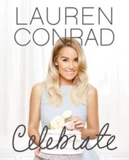Lauren Conrad Celebrate - Hardcover By Conrad, Lauren - VERY GOOD