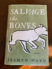 Jesmyn Ward  Salvage the Bones SIGNED/NOT INSCRIBED 1st ed. 2nd printing  AS NEW