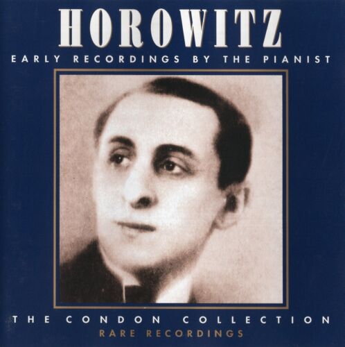 Horowitz - Early Recordings