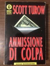Libro Scott Turow - Ammissione di colpa (Oscar Mondadori)